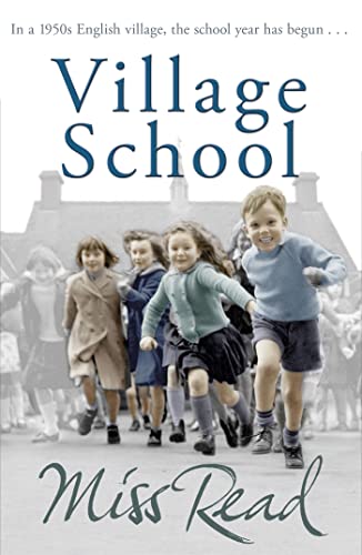 Village School: The first novel in the Fairacre series von Orion